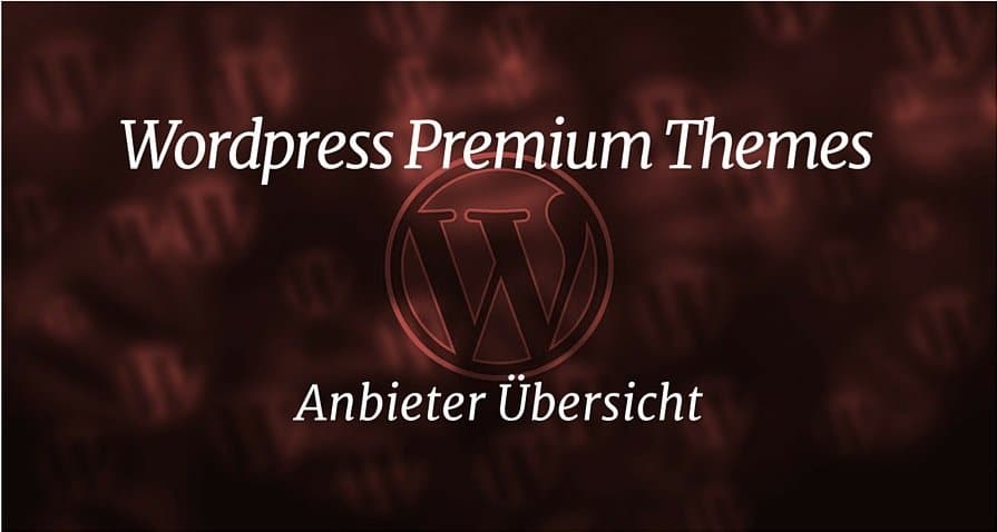 Wordpress Premium Themes Anbieter
