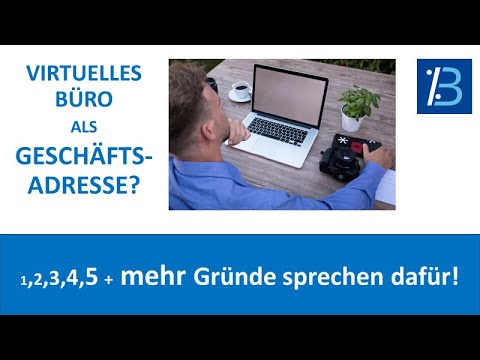 Warum Sie Ihre Geschäftsadresse in ein virtuelles Büro verlegen sollten.